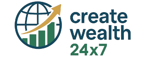 Create Wealth 24×7